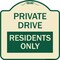Signmission Private Drive Private Drive Residents Heavy-Gauge Aluminum Sign, 18" x 18", TG-1818-23271 A-DES-TG-1818-23271 - alternate 1